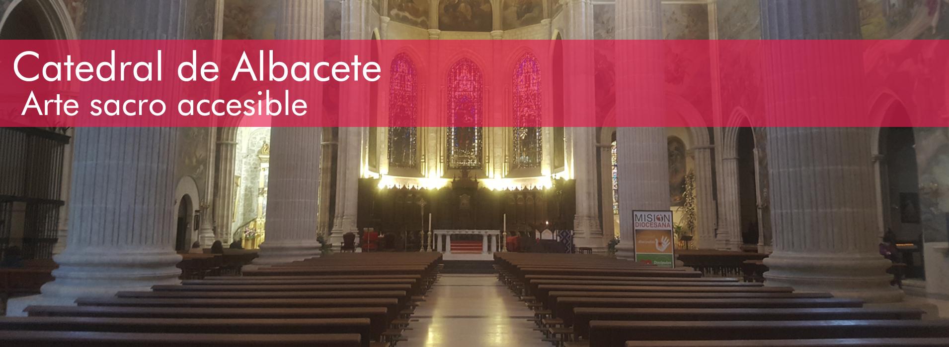 Catedral de Albacete accesible